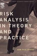 Risk Analysis in Theory and Practice