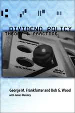 Dividend Policy: Theory and Practice