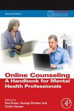 Online Counseling: A Handbook for Mental Health Professionals