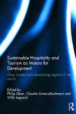 Sustainable Hospitality and Tourism as Motors for Development: Case Studies from Developing Regions of the World