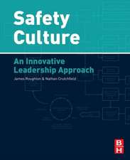 Safety Culture: An Innovative Leadership Approach