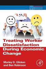 Treating Worker Dissatisfaction During Economic Change