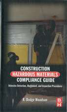 Construction Hazardous Materials Compliance Guide: Asbestos Detection, Abatement and Inspection Procedures