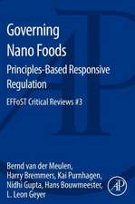 Governing Nano Foods: Principles-Based Responsive Regulation: EFFoST Critical Reviews #3