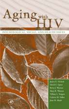 Aging with HIV: Psychological, Social, and Health Issues