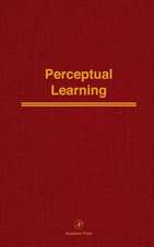 Perceptual learning: Advances in Research and Theory