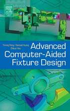 Advanced Computer-Aided Fixture Design