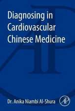 Diagnosing in Cardiovascular Chinese Medicine