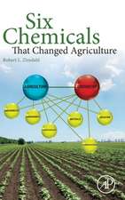 Six Chemicals That Changed Agriculture