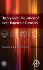 Theory and Calculation of Heat Transfer in Furnaces