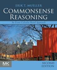 Commonsense Reasoning: An Event Calculus Based Approach