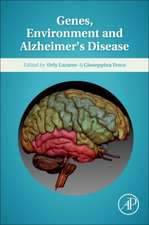 Genes, Environment and Alzheimer's Disease