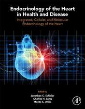 Endocrinology of the Heart in Health and Disease: Integrated, Cellular, and Molecular Endocrinology of the Heart