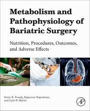 Metabolism and Pathophysiology of Bariatric Surgery: Nutrition, Procedures, Outcomes and Adverse Effects