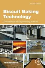 Biscuit Baking Technology: Processing and Engineering Manual