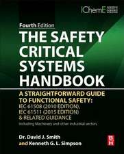 The Safety Critical Systems Handbook: A Straightforward Guide to Functional Safety: IEC 61508 (2010 Edition), IEC 61511 (2015 Edition) and Related Guidance