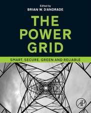 The Power Grid: Smart, Secure, Green and Reliable