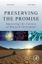 Preserving the Promise: Improving the Culture of Biotech Investment