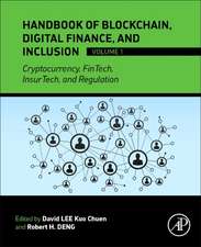 Handbook of Blockchain, Digital Finance, and Inclusion, Volume 1: Cryptocurrency, FinTech, InsurTech, and Regulation