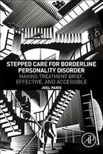 Stepped Care for Borderline Personality Disorder: Making Treatment Brief, Effective, and Accessible