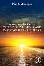 A Roadmap for Curing Cancer, Alzheimer's, and Cardiovascular Disease