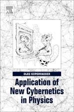 Application of New Cybernetics in Physics