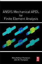 ANSYS Mechanical APDL for Finite Element Analysis