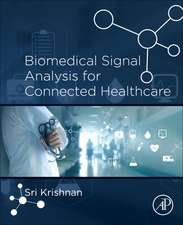 Biomedical Signal Analysis for Connected Healthcare