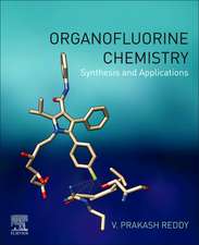 Organofluorine Chemistry: Synthesis and Applications