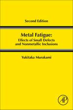 Metal Fatigue: Effects of Small Defects and Nonmetallic Inclusions