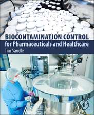 Biocontamination Control for Pharmaceuticals and Healthcare