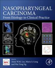 Nasopharyngeal Carcinoma: From Etiology to Clinical Practice