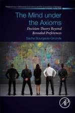 The Mind under the Axioms: Decision-Theory Beyond Revealed Preferences