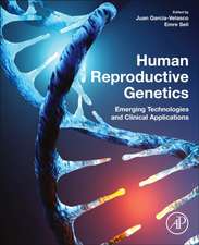 Human Reproductive Genetics: Emerging Technologies and Clinical Applications