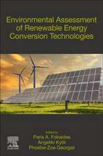 Environmental Assessment of Renewable Energy Conversion Technologies