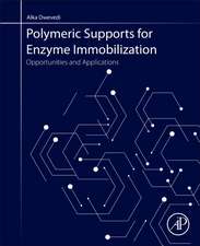 Polymeric Supports for Enzyme Immobilization