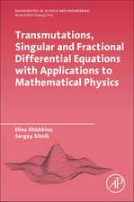 Transmutations, Singular and Fractional Differential Equations with Applications to Mathematical Physics