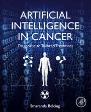 Artificial Intelligence in Cancer: Diagnostic to Tailored Treatment