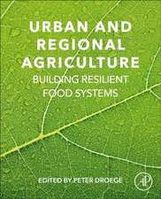 Urban and Regional Agriculture: Building Resilient Food Systems