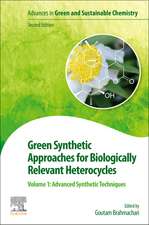 Green Synthetic Approaches for Biologically Relevant Heterocycles: Volume 1: Advanced Synthetic Techniques