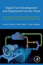 Digital Twin Development and Deployment on the Cloud: Developing Cloud-Friendly Dynamic Models Using Simulink®/SimscapeTM and Amazon AWS