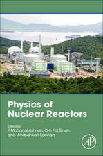 Physics of Nuclear Reactors