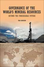 Governance of The World’s Mineral Resources: Beyond the Foreseeable Future