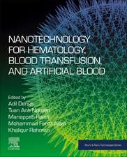 Nanotechnology for Hematology, Blood Transfusion, and Artificial Blood