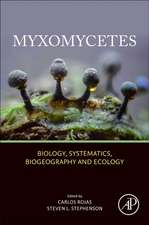 Myxomycetes: Biology, Systematics, Biogeography and Ecology