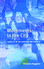 Movements in the City: Conflict in the European Metropolis