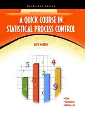 A Quick Course in Statistical Process Control