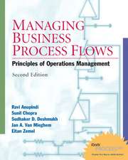 Managing Business Process Flows: Principles of Operations Management w/ Student CD: United States Edition