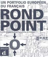 Rond Point: Un Portfolio Europeen Du Francais