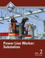 Power Line Worker Substation Trainee Guide, Level 3